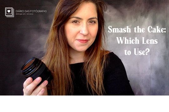 SMASH THE CAKE SECRETS: WHICH LENS TO USE? SMASH THE CAKE SECRETS: WHICH LENS TO USE?